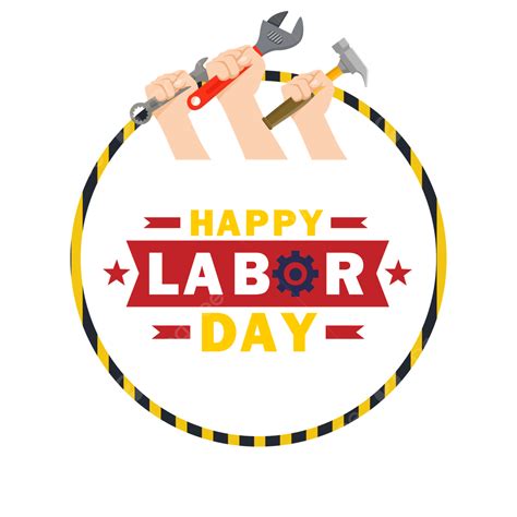 Labor Day Poster Png Picture Circular Happy Labor Day Poster Border