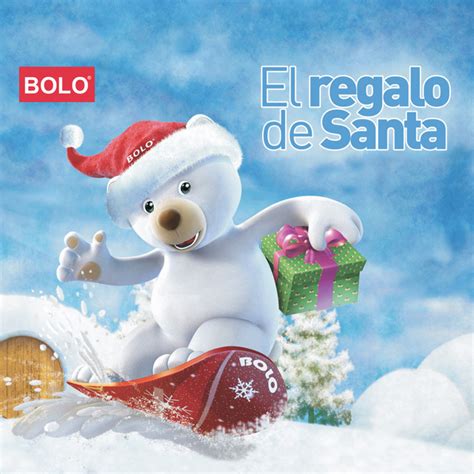 El Regalo De Santa Album By Bolo Spotify