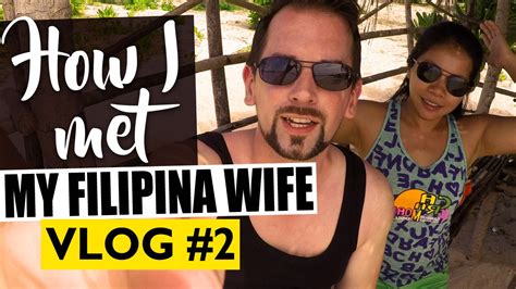 how i met my filipina wife moving to the philippines tom in the philippines youtube