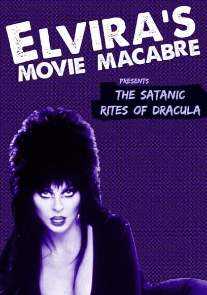 Watch Elviras Movie Macabre The Satanic Rites Of Dra Free Movies Tubi