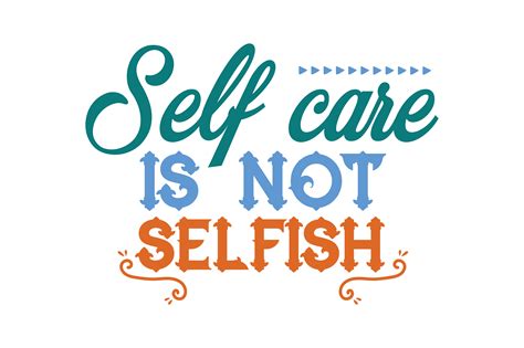 Self Care Is Not Selfish Quote Svg Cut Afbeelding Door Thelucky