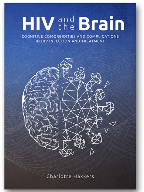 Hiv En Het Brein Cognitieve Bijwerkingen En Comorbiditeiten Bij Hiv En Hiv Behandeling Tvi
