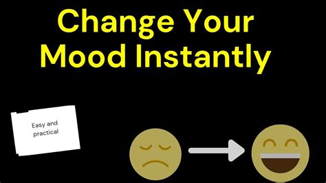 Change Your Mood Instantly With These Few Easy Steps Youtube