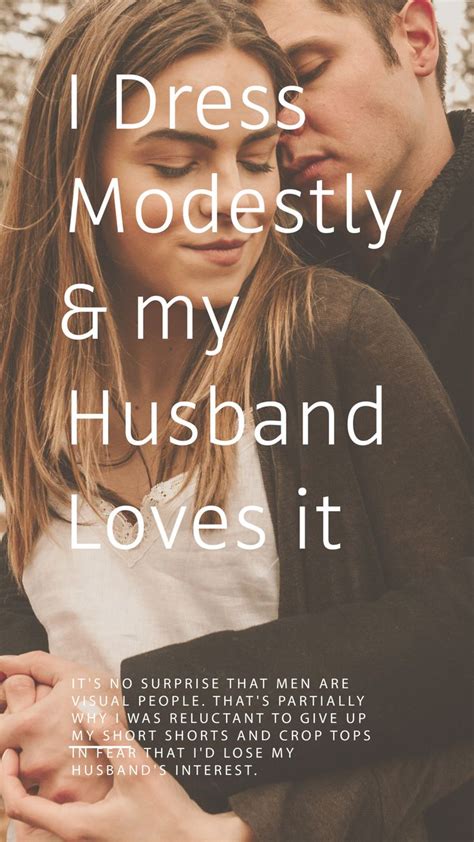 i dress modestly and my husband loves it modest dresses modest fashion christian husband love
