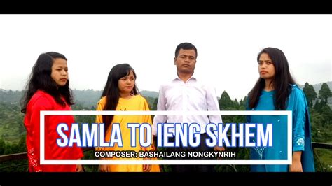 Samla To Ieng Skhem Official Music Video Khasi Gospel Song