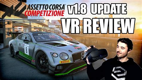 Assetto Corsa Competizione Vr V Update Vr Review Youtube
