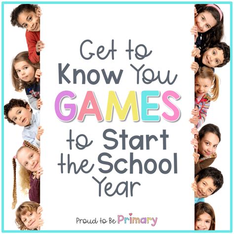 Get To Know You Games To Start The School Year Get To Know You