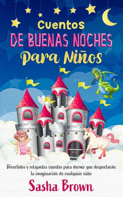 Cuentos De Buenas Noches Para Niños By Miguel Andres Valencia Galvis