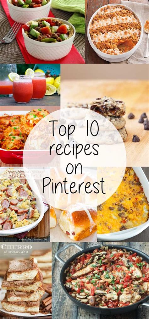 My Top 10 Recipes On Pinterest Top Recipes Popular Dinner Recipes