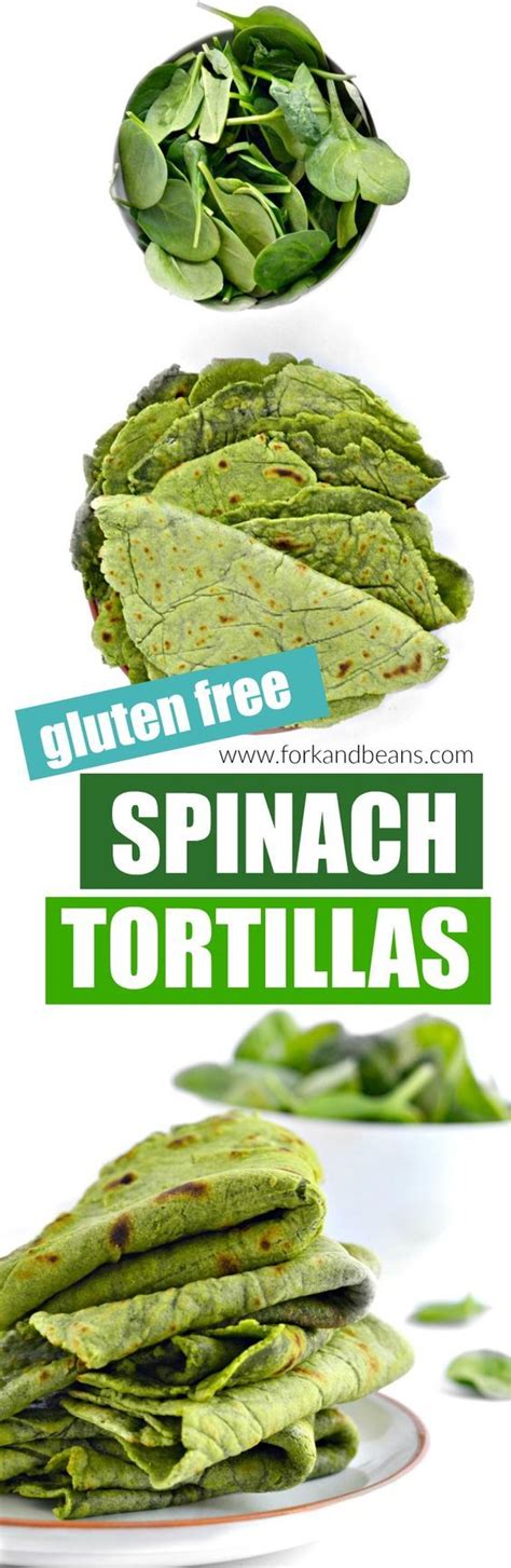 Homemade Spinach Tortillas Gluten Free Recipe