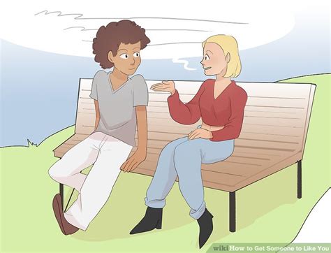 Who was your first crush? 3 Ways to Get Someone to Like You - wikiHow