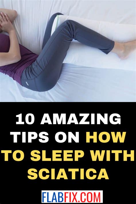 10 Amazing Tips On How To Sleep With Sciatica Flab Fix