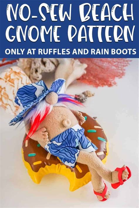 No Sew Beach Gnome Accessories Pattern Ruffles And Rain Boots