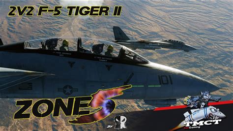 Dcs World F 14a Campaign Zone 5 2v2 Against F5 Tiger Ii Mission