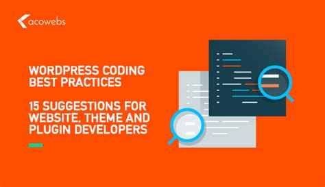 15 Wordpress Coding Best Practices Themes And Plugin Developers Guide