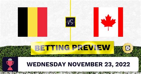 Belgium vs. Canada Prediction and Odds - Nov 23, 2022 | Dimers