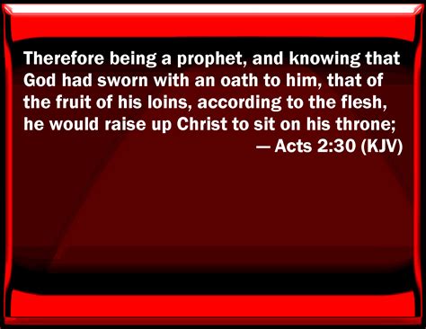 Acts 230 Therefore Being A Prophet And Knowing That God Had Sworn