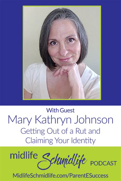 Episode 8 Getting Out Of A Rut And Claiming Your Identity With Mary