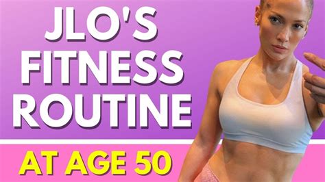 j lo s workout and diet that you can do too youtube