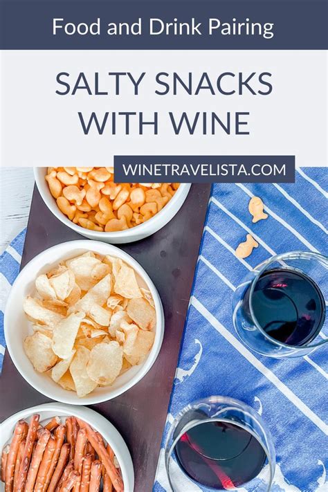 21 Easy Snacks With Wine Perfect Pairings Wine Travelista In 2023