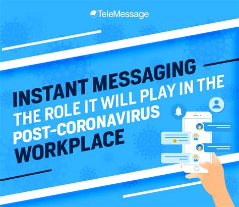 Instant Messaging The Role It Will Play In The Post Coronavirus