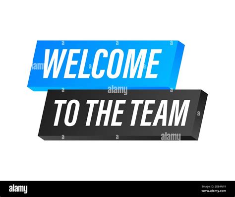 Welcome To The Team Written On Blue Label Advertising Sign Vector