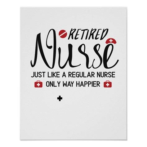 Retired Nurse Great T Retired Nurse Poster Zazzle Nurse Retirement Ts Retirement