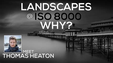 Landscape Photography At Iso 8000 And Meeting Thomas