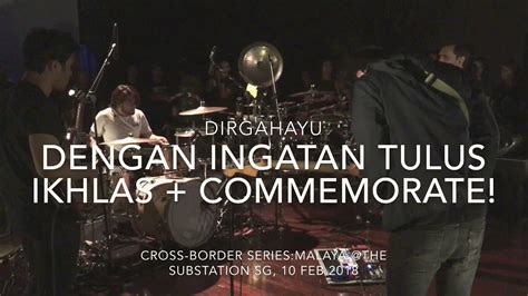 Please download one of our supported browsers. Dirgahayu-Dengan Ingatan Tulus Ikhlas+Commemorate! - YouTube