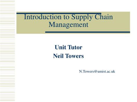 Ppt Introduction To Supply Chain Management Powerpoint Presentation