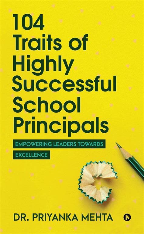 104 Traits Of Highly Successful School Principals Ebook Dr Priyanka