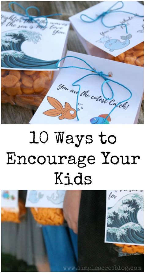 10 Ways To Encourage Your Kids Simple Acres Blog
