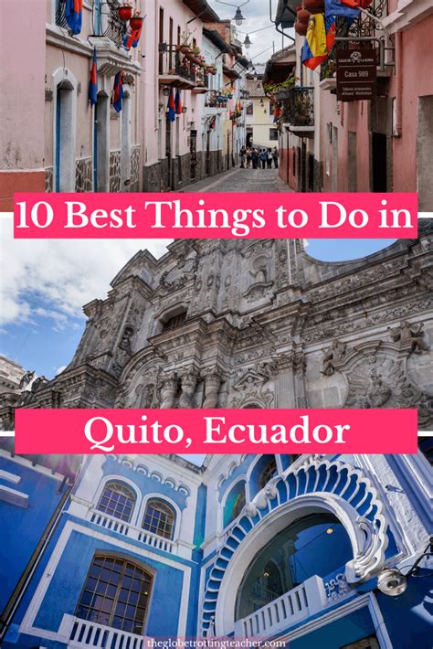 The 10 Best Things To Do In Quito Ecuador The Globetrotting Teacher