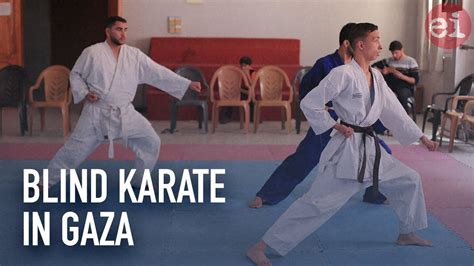 blind karate in gaza youtube
