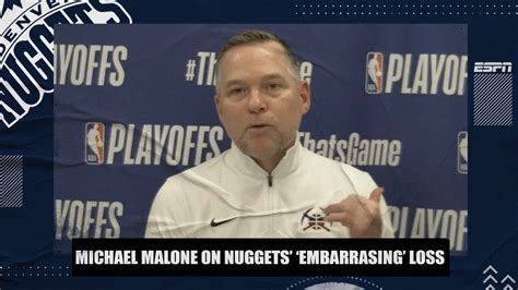 Michael Malone Rips Nuggets For Embarrassing Performance Vs Suns In