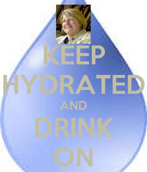 Keep Hydrated And Drink On Poster Lu Keep Calm O Matic