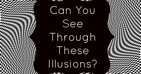 I'm in the middle of something, can i call you back in a minute? Can You See Through These Illusions? | Playbuzz