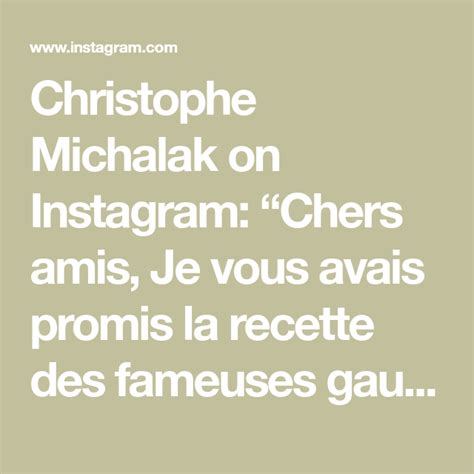 Christophe Michalak On Instagram Chers Amis Je Vous Avais Promis La