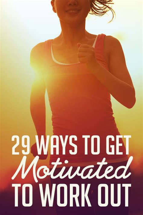 29 Smart Ways To Motivate Yourself To Work Out Fitness Motivation