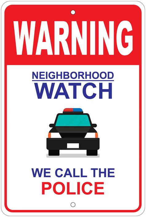Neighborhood Watch We Call The Police Warning 8x12 Aluminum Sign Ebay