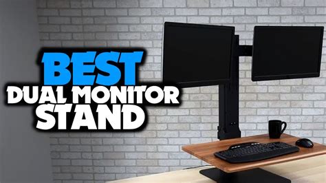 Top 6 Best Dual Monitor Stand For 2022 Youtube