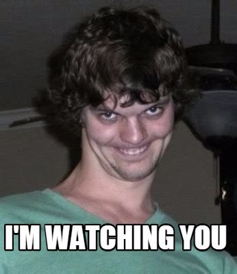 Im Watching You4