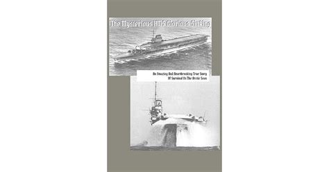 The Mysterious Hms Glorious Sinking An Amazing And Heartbreaking True