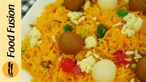 Zarda Recipe Sweet Rice By Food Fusion Youtube
