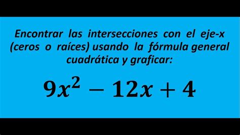 Problema 2 Resuelto Con La Formula General Incluye Gráfica 9x2 12x4