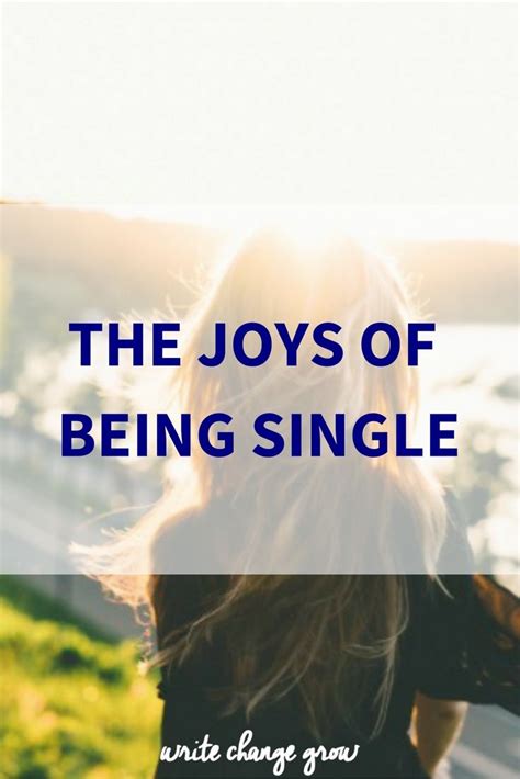 the joys of being single happy single life single single women quotes
