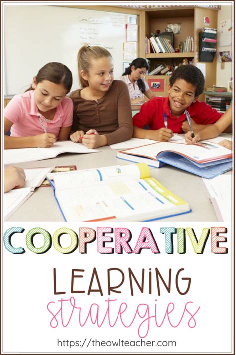 10 Cooperative Learning Strategies The Owl Teacher