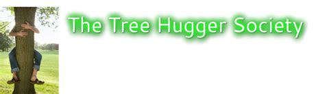 Tree Hugger Pledge The Tree Hugger Society