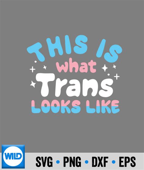 Lgbtq Svg This Is What Trans Looks Like Pride Lgbtq Transgender Svg