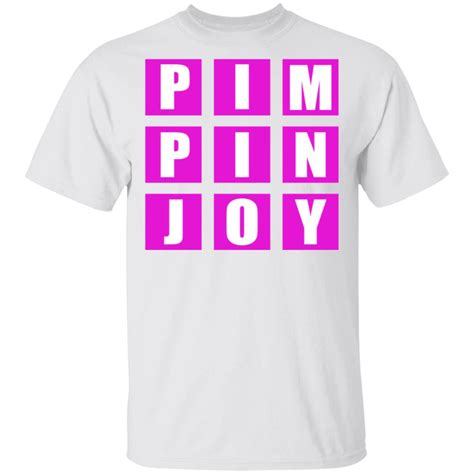 Pimpin Joy Shirt Shirts Cool Shirts Pimpin
